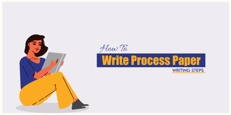 How To Write Process paper